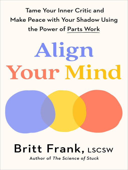 Title details for Align Your Mind by Britt Frank, LSCSW - Available